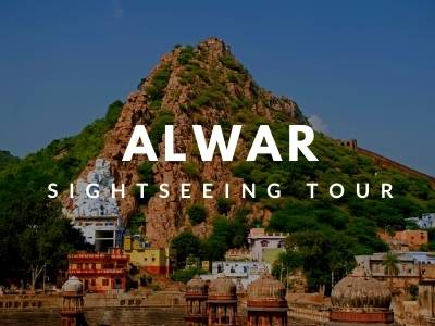 alwar sightseeing tour