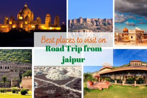 Best places to visit on road trip from jaipur