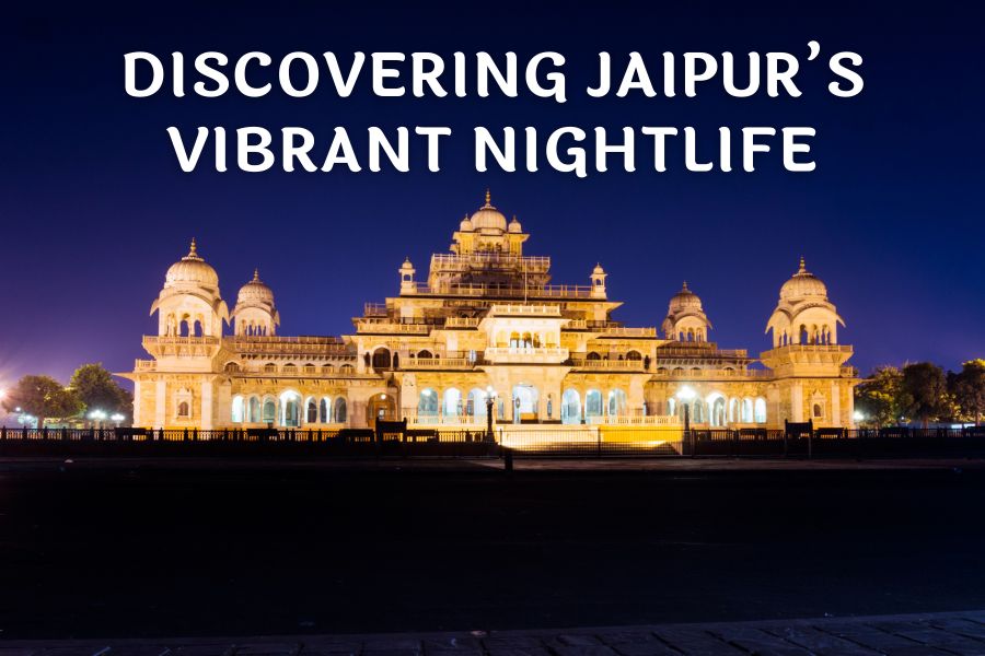 vibrant nightlife of Jaipur