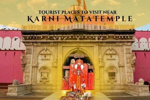 Tourist Places to Visit Near karni mata